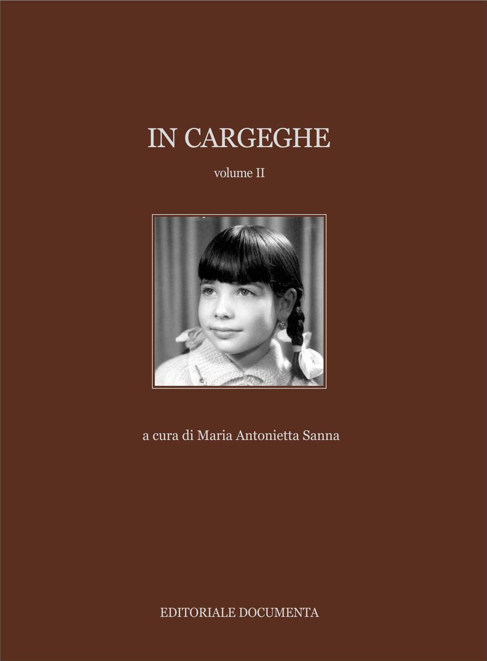 In Cargeghe. Vol. 2