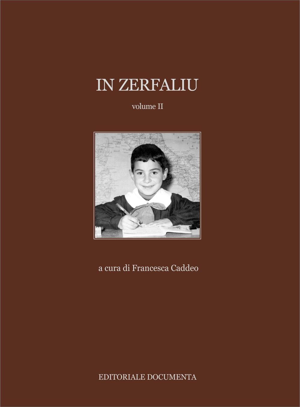 In Zerfaliu. Vol. 2