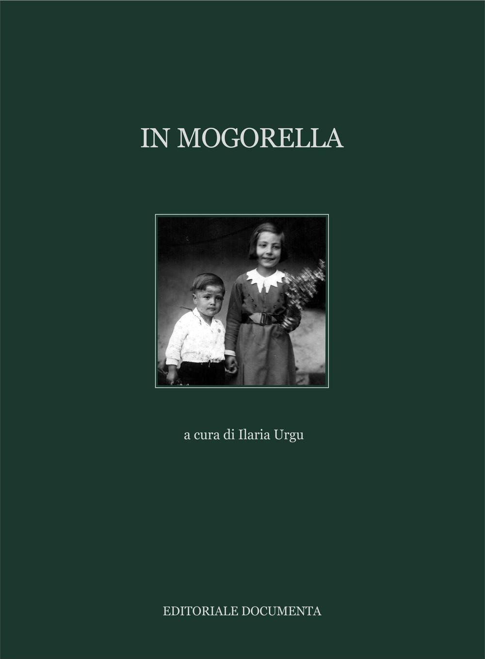 In Mogorella. Vol. 1