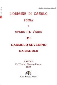 L'origine di Canolo. Poema e operette varie
