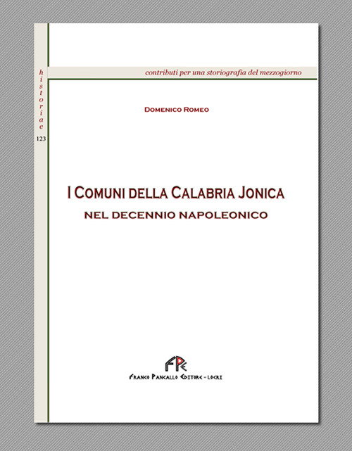 I Comuni della Calabria Ionica nel decennio napoleonico