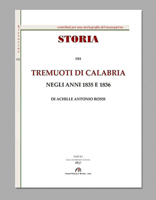 Storia dei tremuoti di Calabria negli anni 1835 e 1836 (rist. anast. Napoli, 1837)