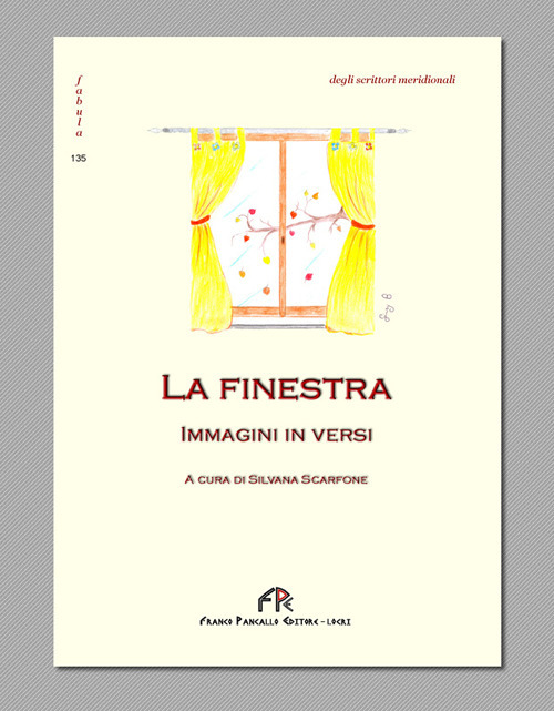 La finestra. Immagini in versi