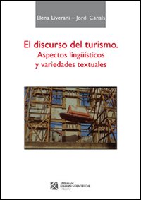 El discurso del turismo. Aspectos lingüisticos y variedades textuales