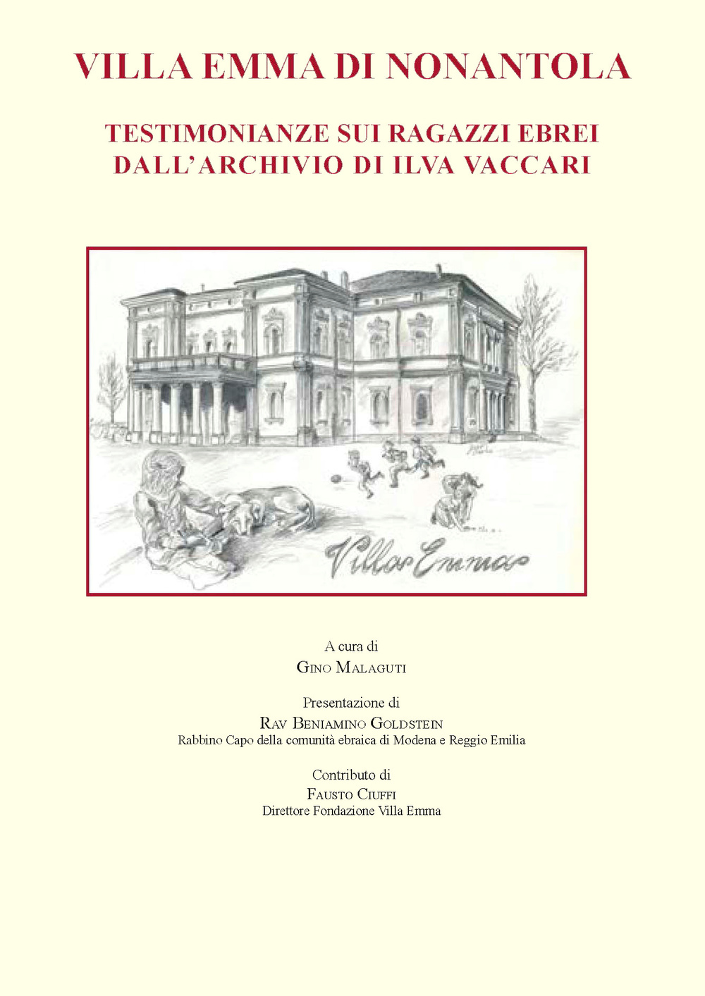 Villa Emma. Testimonianze sui ragazzi ebrei dall'archivio di Ilva Vaccari