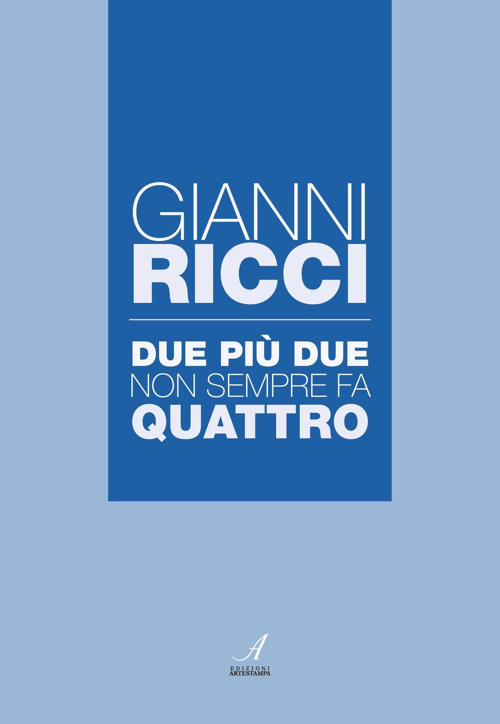 Due più due non sempre fa quattro