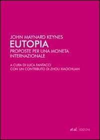 Eutopia. Proposte per una moneta internazionale