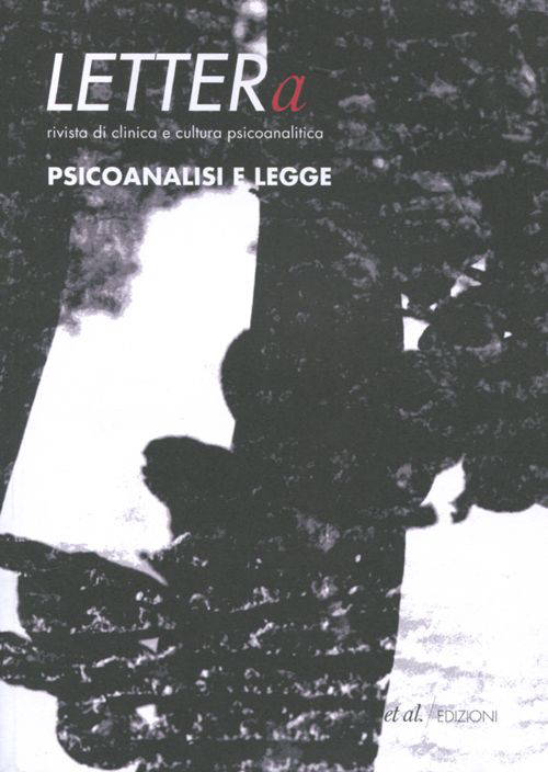 LETTERa. Rivista di clinica e cultura psicoanalitica. Vol. 2: Psicoanalisi e legge