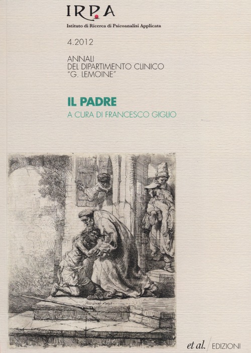 Il padre. Annali del dipartimento clinico «G. Lemoine»