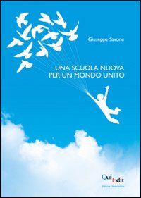 Una scuola nuova per un mondo unito