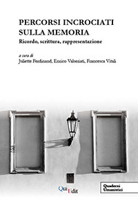 Percorsi incrociati sulla memoria. Ricordo, scrittura, rappresentazione