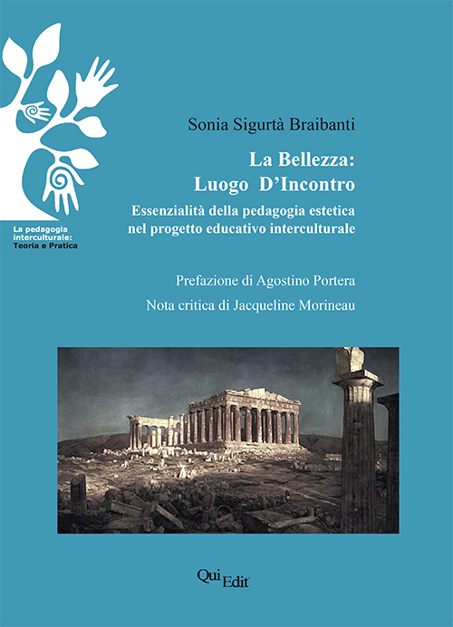 La bellezza. Luogo d'incontro. Essenzialità della pedagogia estetica nel progetto educativo interculturale