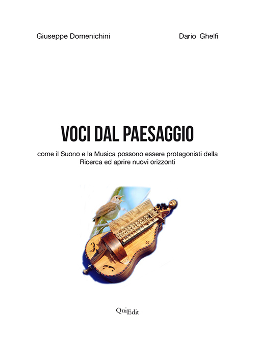 Voci dal paesaggio. Come il suono e la musica possono essere protagonisti della ricerca ed aprire nuovi orizzonti