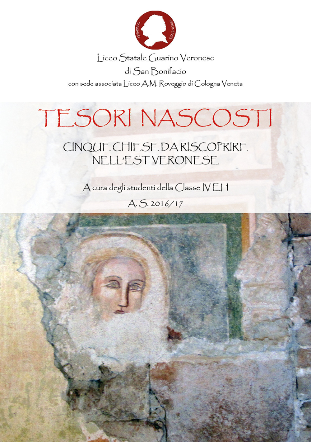 Tesori nascosti. Cinque chiese da riscoprire nell'est veronese