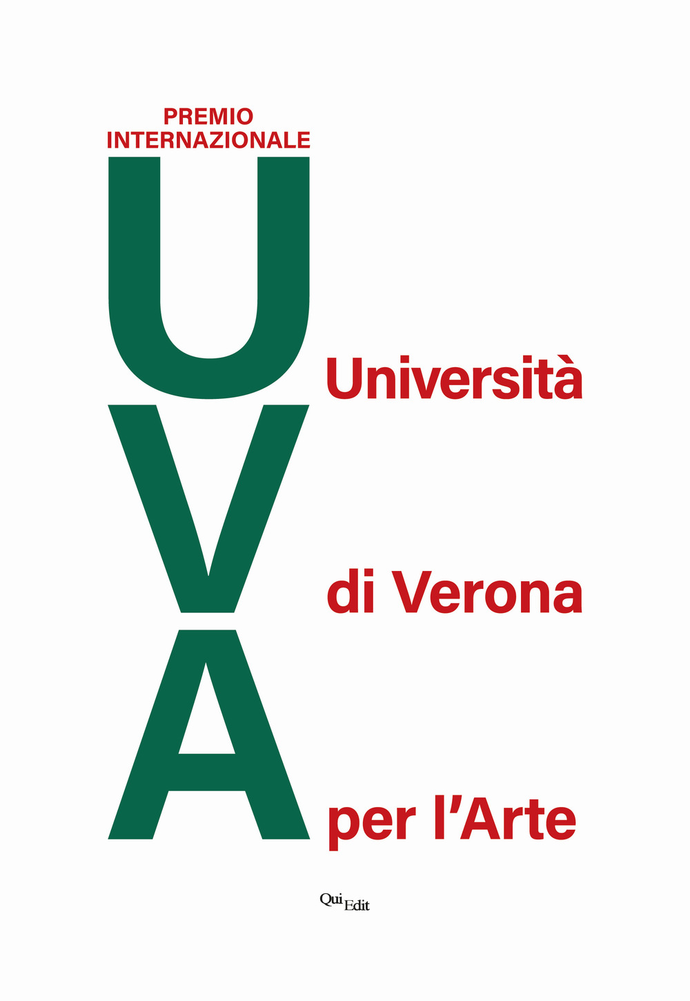 Premio internazionale UVA. Università di Verona per l'arte. Edizione 2018