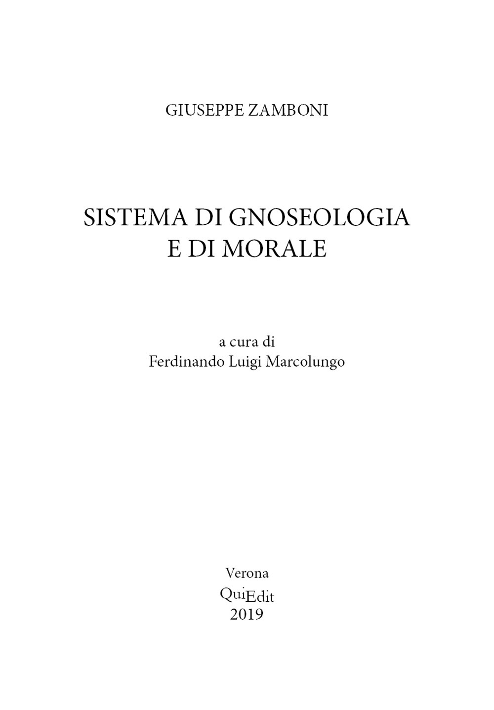 Sistema di gnoseologia e di morale