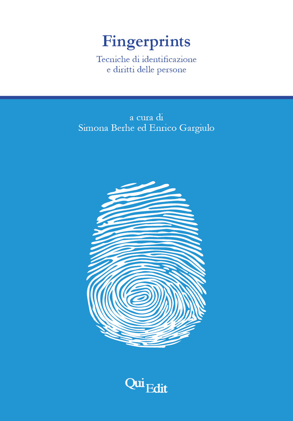 Fingerprints. Tecniche di identificazione e diritti delle persone