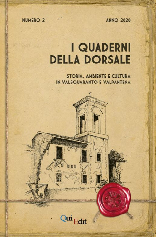 Quaderni della Dorsale: storia, ambiente e cultura in Valsquaranto e Valpantena. Vol. 2