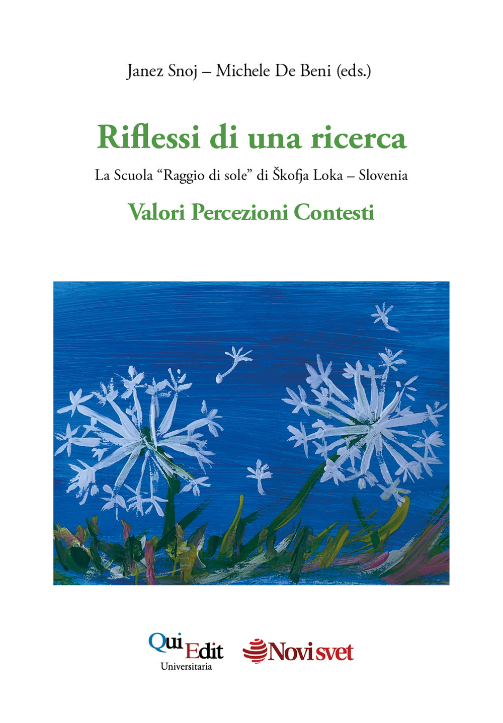 Riflessi di una ricerca. La scuola «Raggio di sole» di Škofja Loka, Slovenia