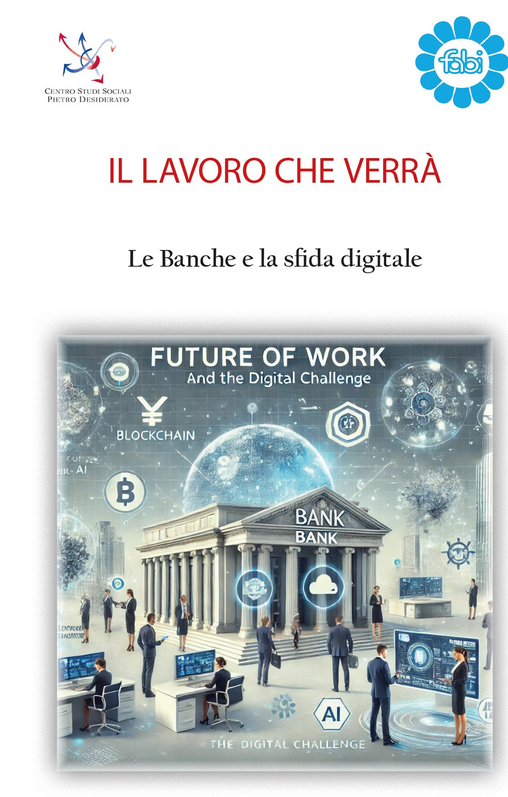 Il lavoro che verrà. Le banche e la sfida digitale