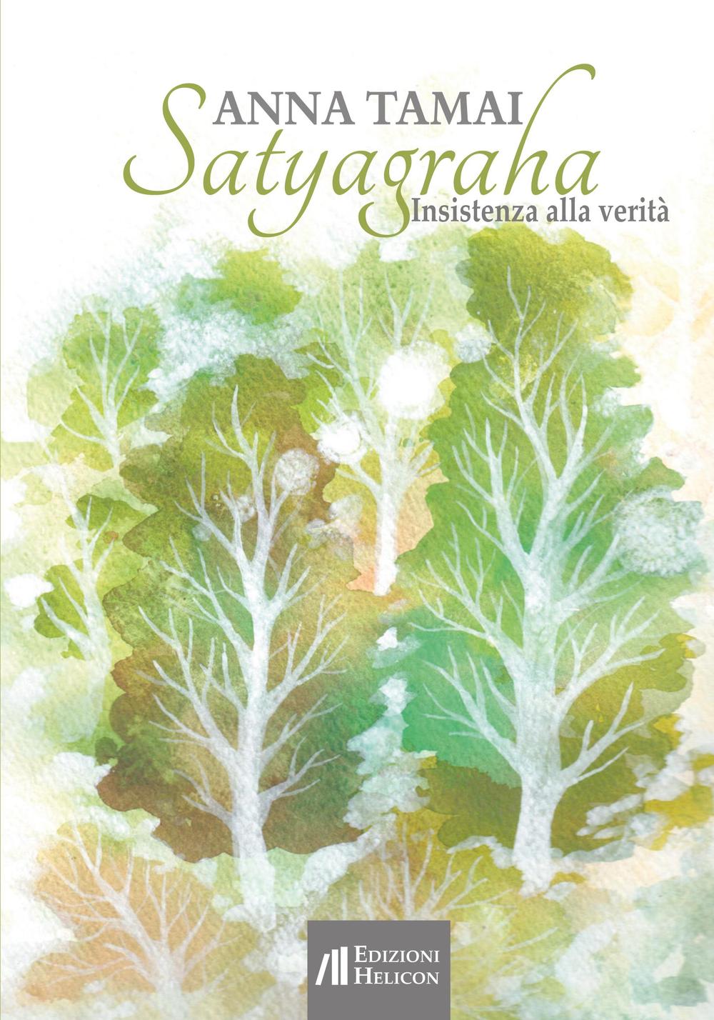 Satyagraha. Insistenza alla verità