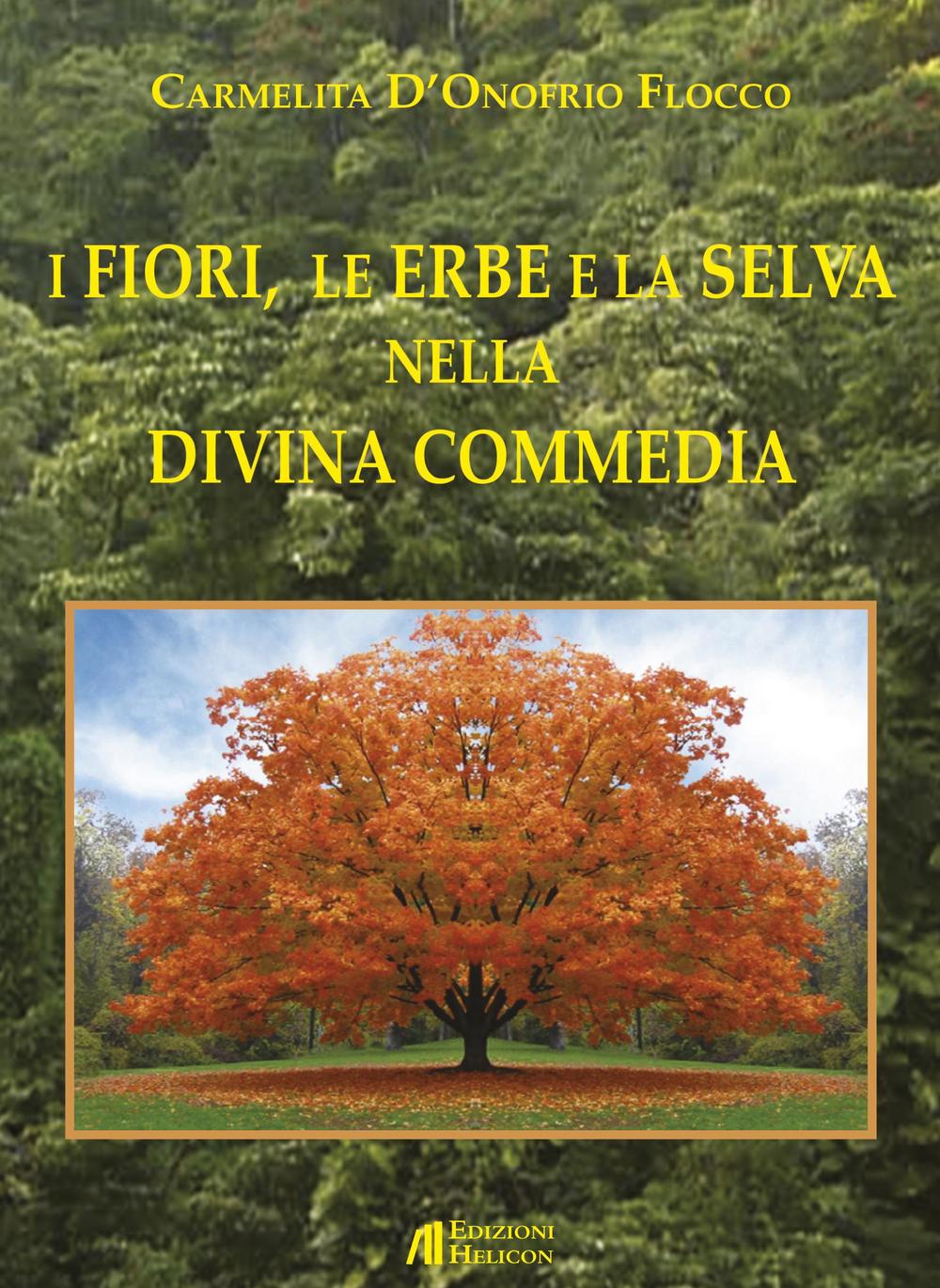 I fiori, le erbe e la selva nella Divina Commedia