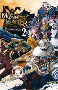 Monster Hunter Episode. Vol. 2