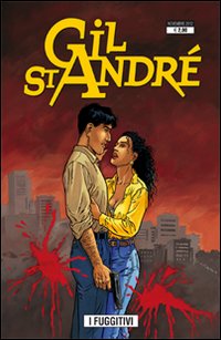 Gil St. Andre. I fuggitivi. Vol. 2