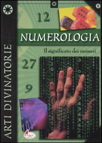 Numerologia. Il significato dei numeri
