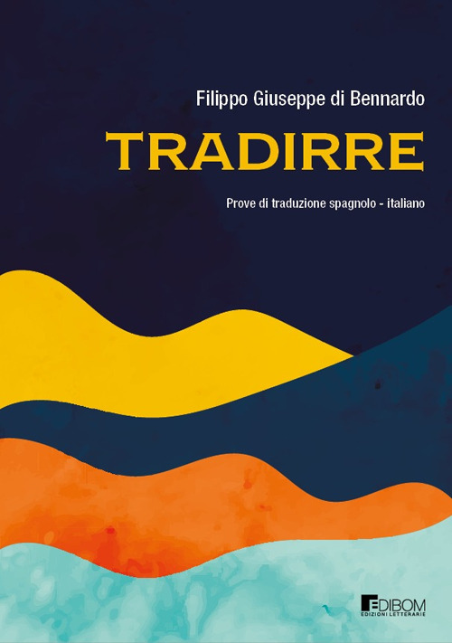 Tradirre. Prove di traduzione spagnolo-italiano