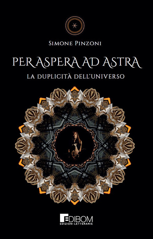 Per aspera ad astra. La duplicità dell’universo