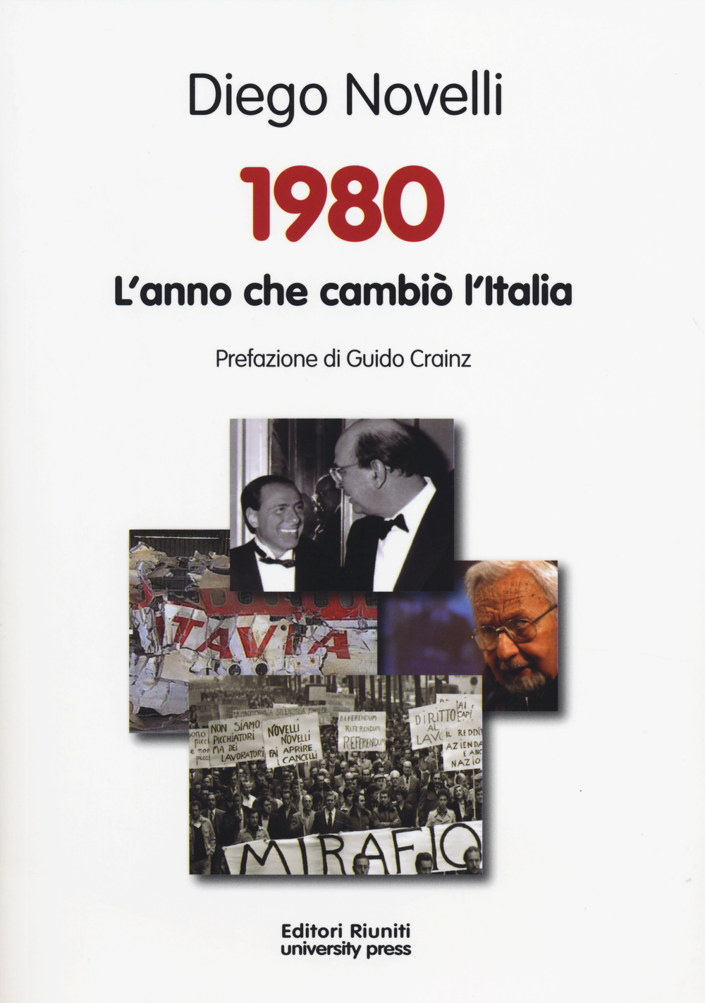 1980. L'anno che cambiò l'Italia