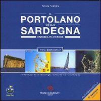 Il portolano della Sardegna. Portolano e guida nautica della Sardegna