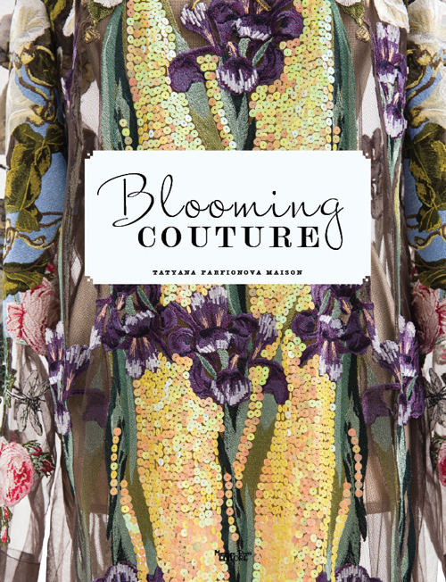 Blooming Couture. Maison Tatyana Parfionova