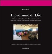 Il profumo di Dio. I frutti del sacrificio di don Franco Ricci continuano a fiorire nel germoglio profumato della Chiesa che è in Soddu Abala (Etiopia)