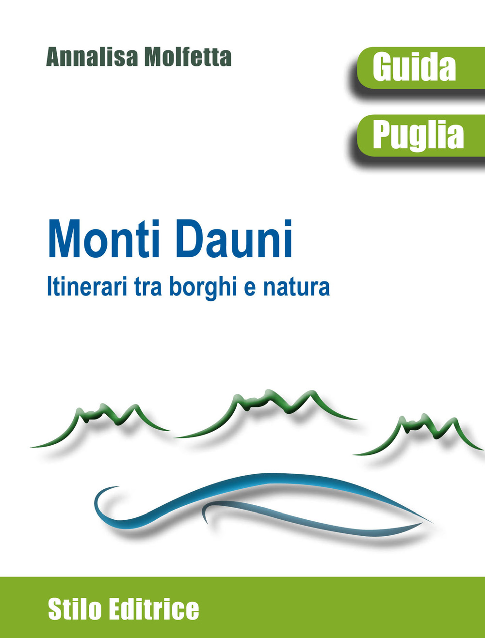 Monti Dauni. Itinerari tra i borghi e natura