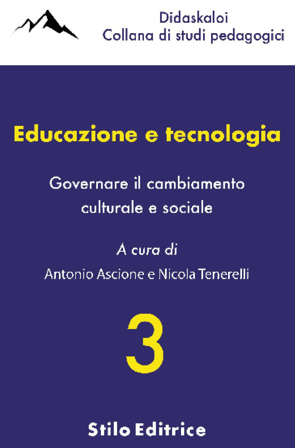Educazione e tecnologia. Governare il cambiamento culturale e sociale