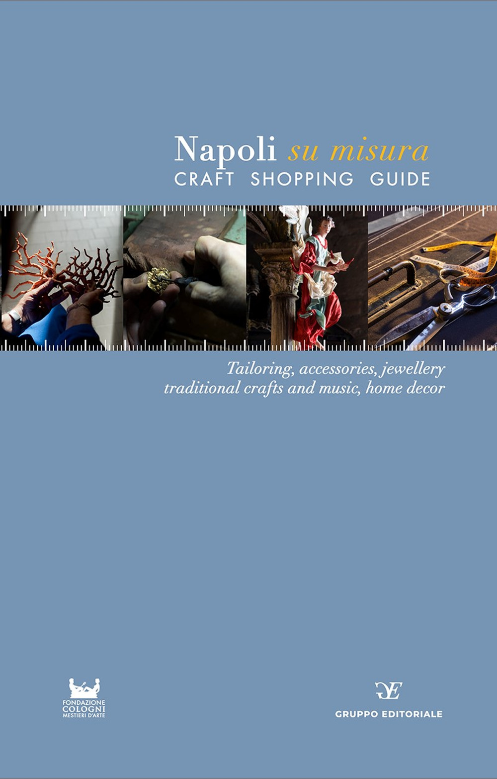 Napoli su misura. Craft Shopping Guide