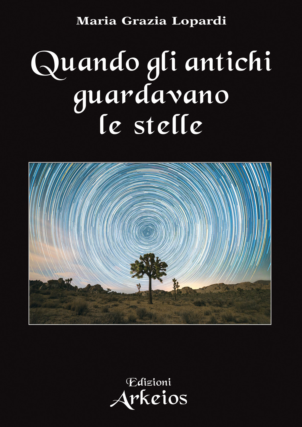 Quando gli antichi guardavano le stelle