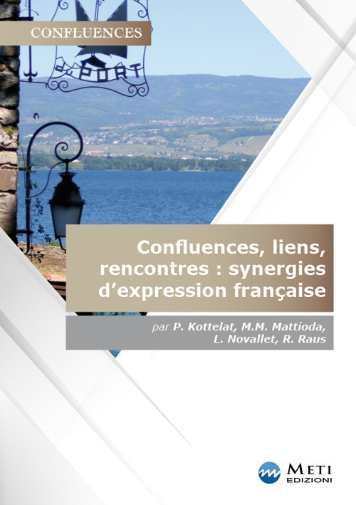Confluences, liens, rencontres : synergies d’expression française