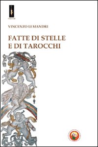 Fatte di stelle e di tarocchi