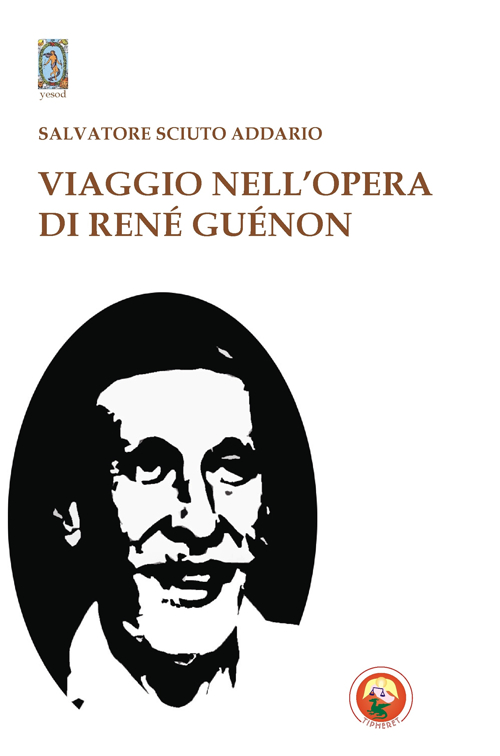 Viaggio nell'opera di René Guénon