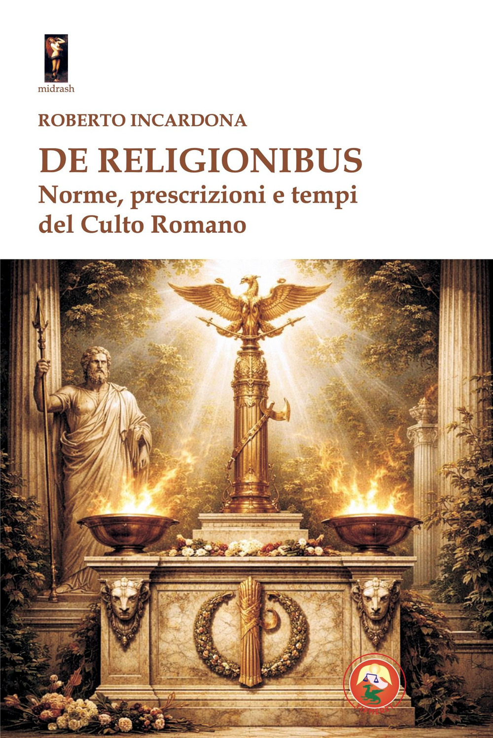 De religionibus. Norme, prescrizioni e tempi del culto romano