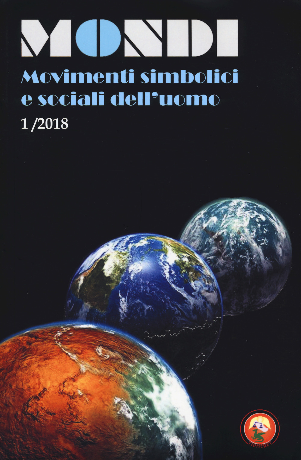 Mondi. Movimenti simbolici e sociali dell'uomo. Vol. 1