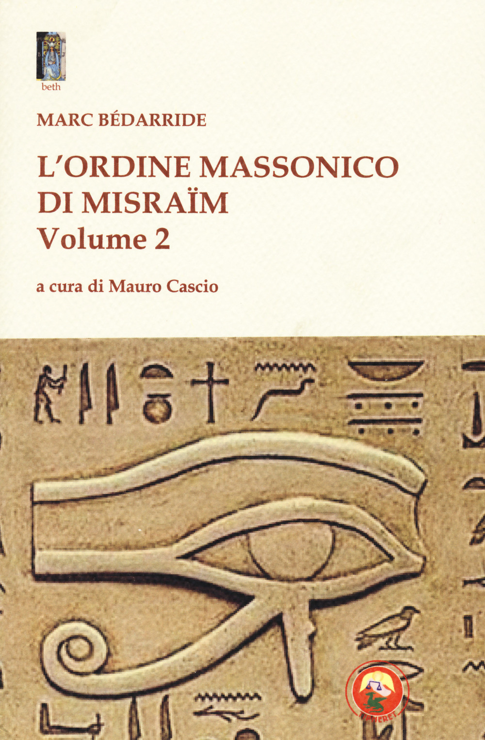 L'Ordine massonico di Misraïm. Vol. 2