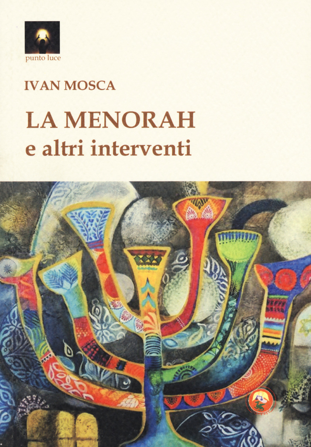 La menorah e altri interventi