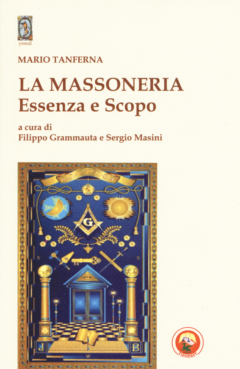 La massoneria. Essenza e scopo