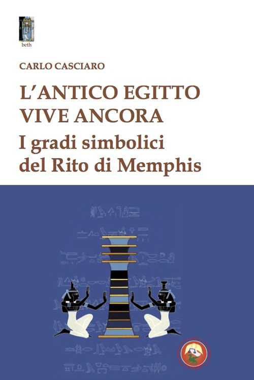L'antico Egitto vive ancora. I gradi simbolici del Rito di Memphis