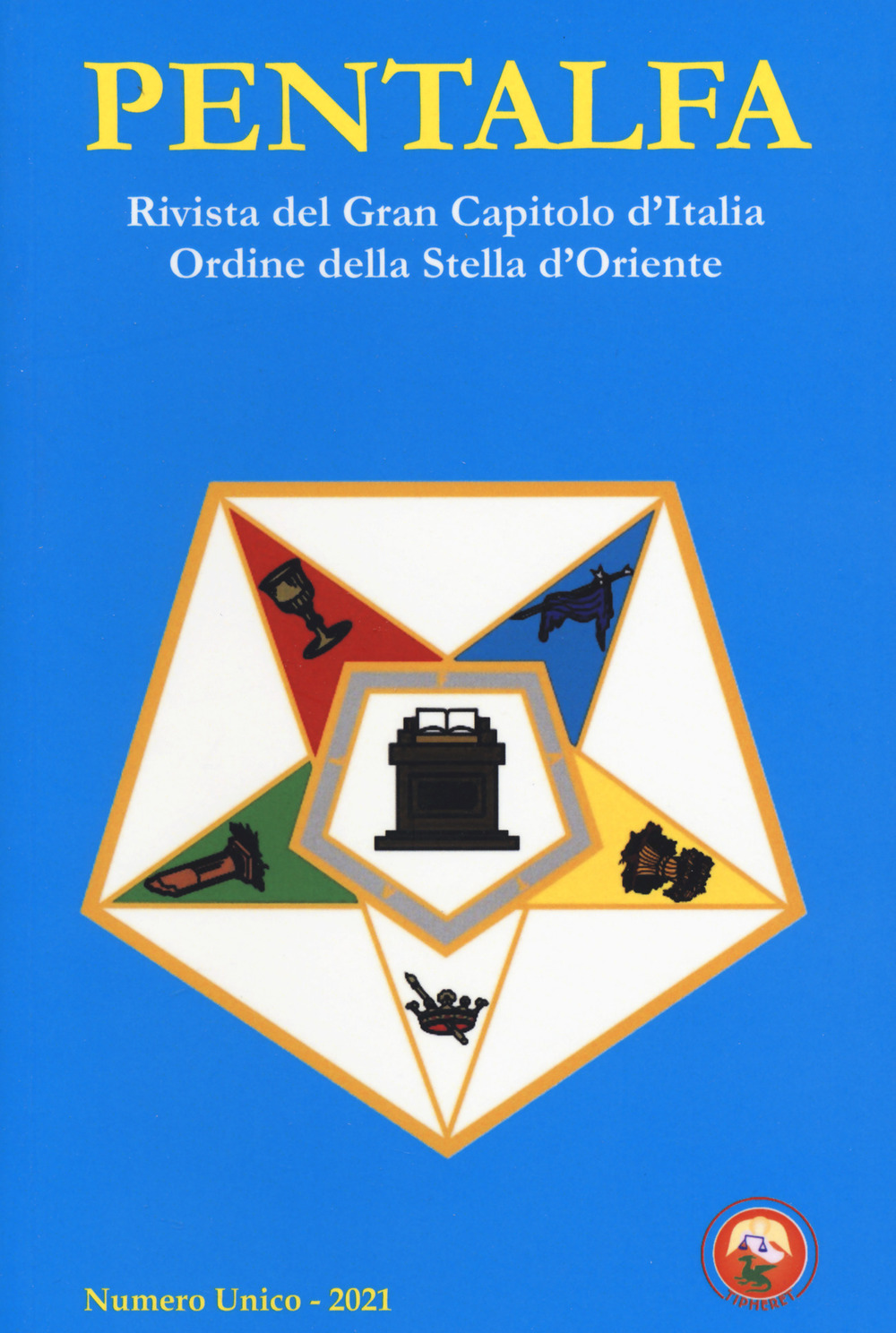 Pentalfa. Rivista del Gran Capitolo d'Italia, Ordine della Stella d'Oriente. 2021