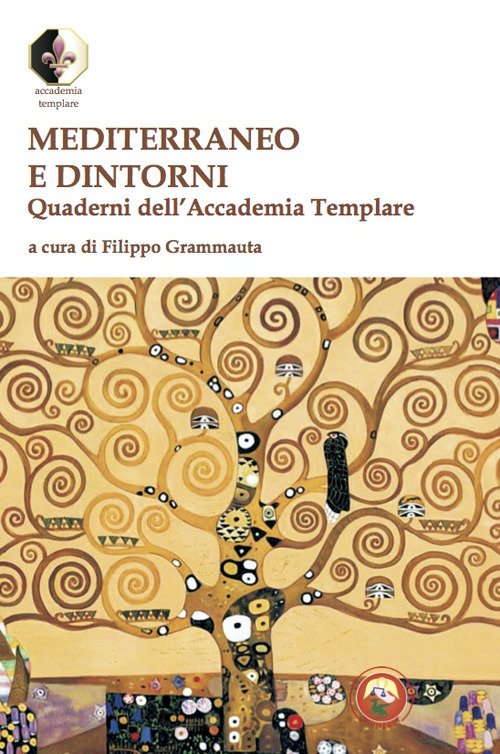 Mediterraneo e dintorni. Quaderni dell'Accademia Templare